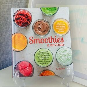 NEW Smoothies & Beyond Tori Ritchie Hardcover Cookbook